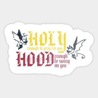 Holy/Hood Sticker